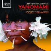 Album artwork for Coro Cervantes: Yanomami, Latin Music for Choir an