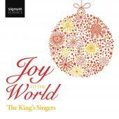 Album artwork for Joy to the World: The King's Singers