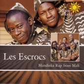 Album artwork for LES ESCROS - MANDINKA RAP MUSIC FROM MALI