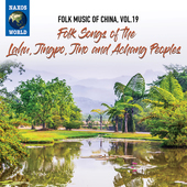 Album artwork for Folk Music of China, Vol. 19 - Folk Songs of the L
