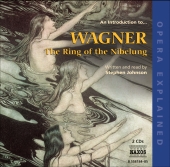 Album artwork for Opera Explained An Introduction to Wagner The Ring