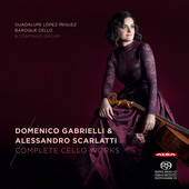Album artwork for A. Scarlatti and D. Gabrieli: Complete Cello Works