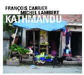 Album artwork for FRANCOIS CARRIER / MICHEL LAMBERT: KATHMANDU