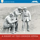 Album artwork for Weir: NIGHT AT THE CHINESE OPERA