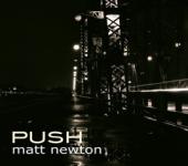 Album artwork for Matt Newton: Push