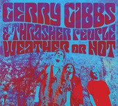 Album artwork for Gerry Gibbs & Thrasher People Weather or Not