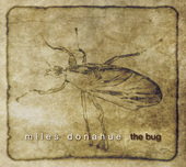 Album artwork for The Bug / Miles Donahue
