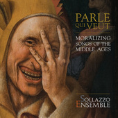 Album artwork for Parle Qui Veut - Moralizing Songs of the Middle Ag