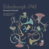 Album artwork for EDINBURGH 1742 - Barsanti & Handel