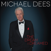 Album artwork for Michael Dees - The Dream I Dreamed 