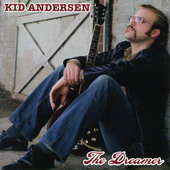 Album artwork for Kid Andersen: The Dreamer