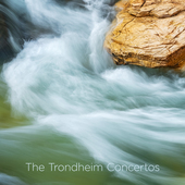 Album artwork for The Trondheim Concertos