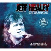 Album artwork for Jeff Healey: As the Years go Passing By / Deluxe E