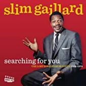 Album artwork for Slim Gaillard - Searching For You