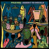 Album artwork for FROM DESERT TO DOUALA (LP)