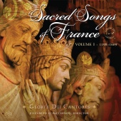 Album artwork for Sacred Songs of France Vol.1 - 1198-1609