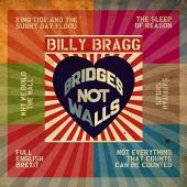 Album artwork for Billy Bragg - Bridges Not Walls