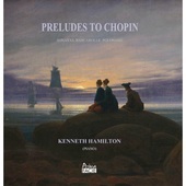 Album artwork for Kenneth Hamilton - Preludes To Chopin 