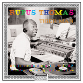 Album artwork for Rufus Thomas - Tiger Man: Earliest Recordings 1950