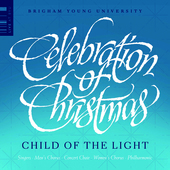 Album artwork for Celebration of Christmas: Child of the Light
