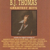 Album artwork for B.J. THOMAS GREATEST HITS