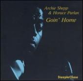 Album artwork for GOIN' HOME ARCHIE SHEPP & HORACE PARLAN
