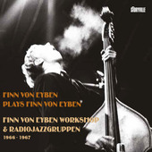 Album artwork for Finn von Eyben Workshop & Radiojazzgruppen