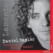 Album artwork for Lamento / Daniel Taylor, Theatre of Early Music