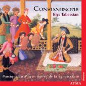 Album artwork for CONSTANTINOPLE - KIYA TABASSIAN