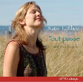 Album artwork for Suzie LeBlanc: Tout Passe - Chants d'Acadie
