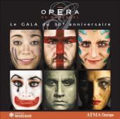 Album artwork for Opera de Montreal - 30th Anniversary Gala