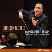 Album artwork for Bruckner: Symphony # 3 / Nezet-Seguin