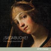 Album artwork for ¡SACABUCHE! - 17th-Century Italian Motets