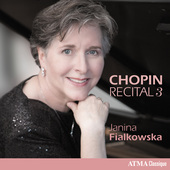 Album artwork for Chopin Recital, Vol. 3 / Fialkowska