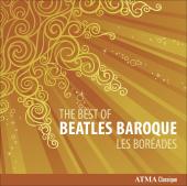 Album artwork for Les Boreades: The Best of Beatles Baroque