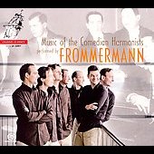 Album artwork for FROMMERMANN: MUSIC OF THE COMEDIAN HARMONISTS