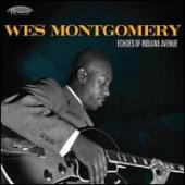 Album artwork for Wes Montgomery: Echoes of Indiana Avenue