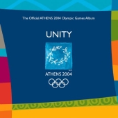 Album artwork for UNITY - THE OFFICAIL ATHENS 2004 OLYMPIC GAMES ALB