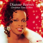 Album artwork for Dianne Reeves: Christmas Time Is Here