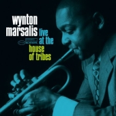 Album artwork for WYNTON MARSALIS - LIVE AT THE HOUSE OF TRIBES