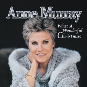 Album artwork for WHAT A WONDERFUL CHRISTMAS ANNE MURRAY