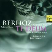 Album artwork for Berlioz: Te Deum / Roberto Alagna Marie-Claire Ala