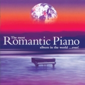 Album artwork for THE MOST ROMANTIC PIANO ALBUM IN THE WORLD...EVER