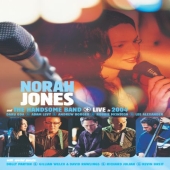Album artwork for NORAH JONES AND THE HANDSOME BAND LIVE IN 2004
