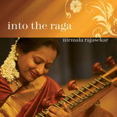 Album artwork for Nirmala Rajasekar: Into The Raga