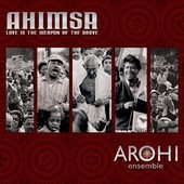Album artwork for Ahimsa: Love Is the Weapon of the Brave