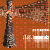 Album artwork for Pat Muchmore: BABEL Fragments