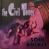 Album artwork for Civil Tones - Soul Bucket 
