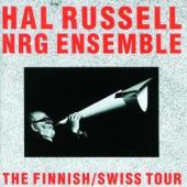 Album artwork for Hal Russell : NRG ENSEMBLE - Finnish/Swiss Tour