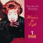 Album artwork for Shirley Horn: Here's to Life